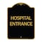 Signmission Designer Series Sign-Hospital Entrance, Black & Gold Aluminum Sign, 18" H, BG-1824-24455 A-DES-BG-1824-24455 - alternate 1